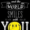 Poster World Smiles With You, Nr. 239